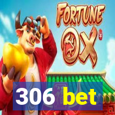 306 bet